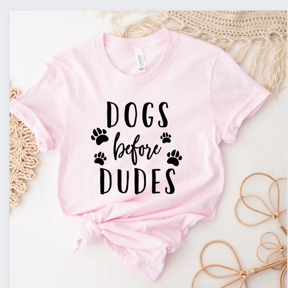 Dogs before dudes funny graphic t shirt Sarcastic Shirt Dog lover shirt Dog Mom - Picture 2 of 3